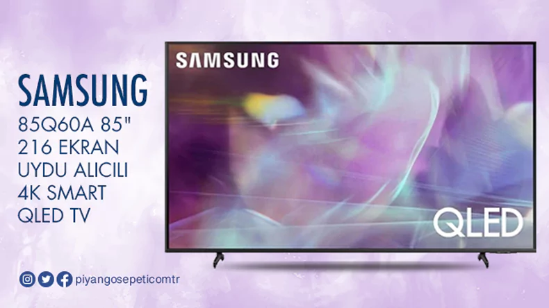 Samsung 85Q60A 4K QLED TV Çekilişi